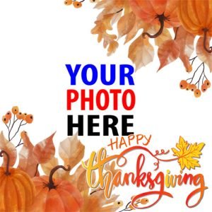 Happy Thanksgiving Day 2022 Twibbon Templates | 2022 thanksgiving day images 6 image